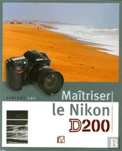 Bertrand.pt - Maîtriser Le Nikon D200
