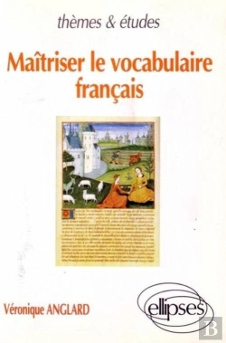 Bertrand.pt - Maîtriser Le Vocabulaire Français