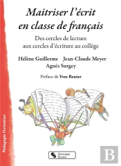 Maîtriser L'Écrit Au Collège : Des Cercles De Lecture Aux Cercles D'Écriture Au Collège