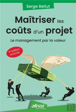 Bertrand.pt - Maitriser Les Couts D'Un Projet - Le Management Par La Valeur - 4e Edition Enrichie