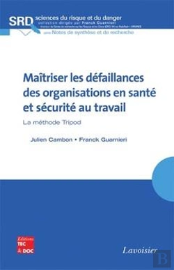 Bertrand.pt - Maitriser Les Defaillances Des Organisations En Sante Et Securite Au Travail La Methode Tripod Coll
