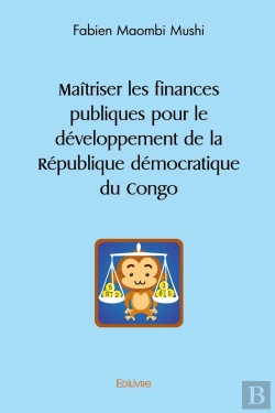 Bertrand.pt - Maîtriser Les Finances Publiques Pour Le Développement De La République Démocratique Du Congo