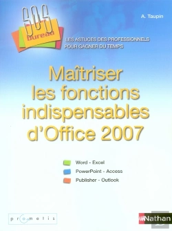 Bertrand.pt - Maîtriser Les Fonctions Indispensables D'Office 2007