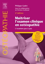 Maîtriser L'Examen Clinique En Ostéopathie : L'Examen Pas À Pas (2e Édition)