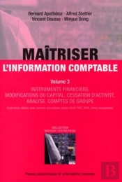 Maîtriser L'Information Comptable Tome 3