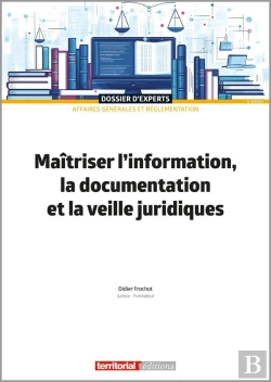 Bertrand.pt - Maîtriser L'Information, La Documentation Et La Veille Juridiques (4e Édition)
