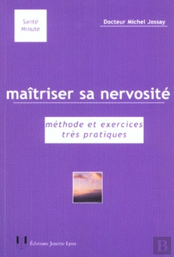 Bertrand.pt - Maitriser Sa Nervosite