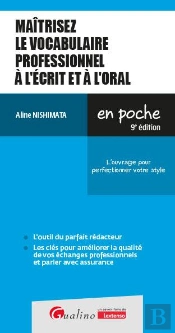 Maitrisez Le Vocabulaire Professionnel A L'Ecrit Et A L'Oral - Ameliorez Votre Communication Profess