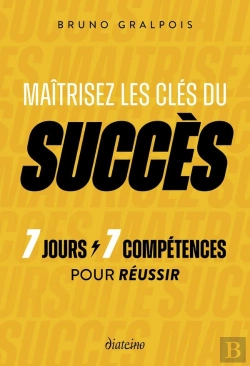 Bertrand.pt - Maîtrisez Les Clés Du Succès : 7 Jours/7 Competences Pour Réussir