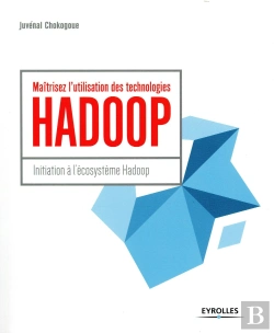 Bertrand.pt - Maitrisez L'Utilisation Des Technologies Hadoop