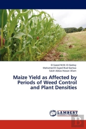 Maize Yield As Affected By Periods Of Weed Control And Plant Densities