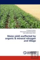 Maize Yield Asaffected By Organic & Mineral Nitrogen And Tillage