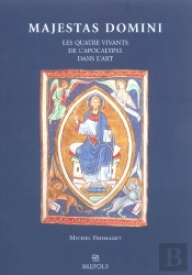 Majestas Domini ; Les Quatre Vivants De L'Apocalypse Dans L'Art