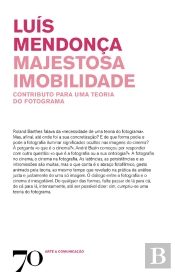 Majestosa Imobilidade: Contributo Para Uma Teoria Do Fotograma