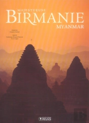 Majestueuse Birmanie