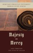 Majesty And Mercy