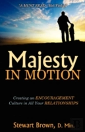 Majesty In Motion: Creating An Encourage