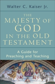 MAJESTY OF GOD IN THE OLD TESTAMENT