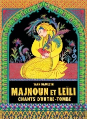 Majnoun Et Leili - Chants D'Outre-Tombe