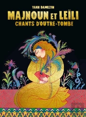 Majnoun Et Leili : Chants D'Outre-Tombe
