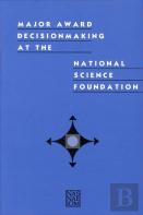 Major Award Decisionmaking At The National Science Foundation