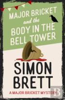 Major Bricket And The Body In The Bell Tower