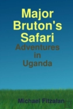 Bertrand.pt - Major Bruton'S Ugandan Safari