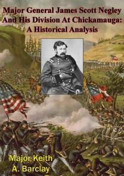 Bertrand.pt - Major General James Scott Negley And His Division At Chickamauga: A Historical Analysis