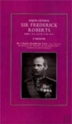 Bertrand.pt - Major-General Sir Frederick S. Roberts Bart Vc Gcb Cie Ra