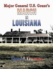 Major General U.S. Grant'S March In Louisiana (A Driving Tour)