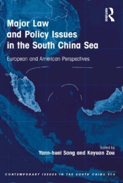 Major Law And Policy Issues In The South China Sea