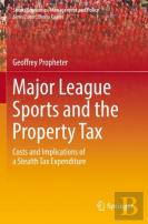Major League Sports And The Property Tax