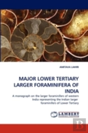 Major Lower Tertiary Larger Foraminifera Of India