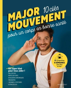 Bertrand.pt - Major Mouvement ; 10 Clés Pour Un Corps En Bonne Santé ; Un Super Kiné Pour Vous Aider !