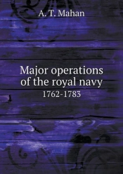 Major Operations Of The Royal Navy 1762-1783