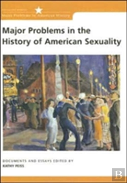 Bertrand.pt - Major Problems In The History Of American Sexuality