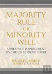 Majority Rule Or Minority Will