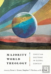 Majority World Theology Â€“ Christian Doctrine In Global Context