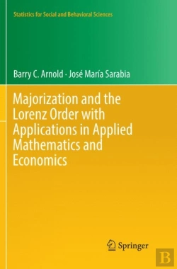 Bertrand.pt - Majorization And The Lorenz Order With Applications In Applied Mathematics And Economics