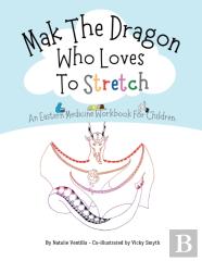 Mak The Dragon Who Loves To Stretch