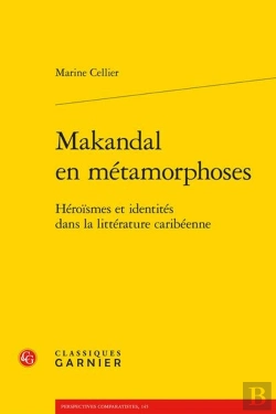 Bertrand.pt - Makandal En Métamorphoses : Héroïsmes Et Identités Dans La Littérature Caribéenne