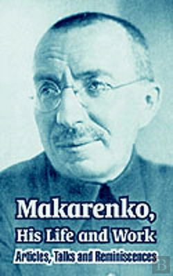 Bertrand.pt - Makarenko, His Life And Work
