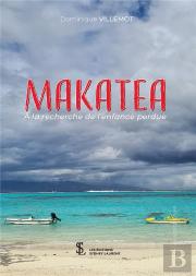 Makatea, À La Recherche De L'Enfance Perdue