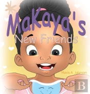 Makaya'S New Friends