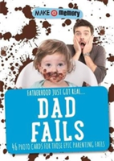 Make A Memory Dad Fails