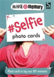 Make A Memory #Selfie Photo Cards