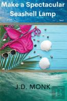 Make A Spectacular Seashell Lamp