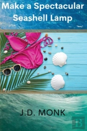 Make A Spectacular Seashell Lamp