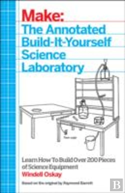 Bertrand.pt - Make Â€“ The Annotated Buildâ€“Itâ€“Yourself Science Laboratory