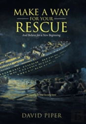 Make A Way For Your Rescue